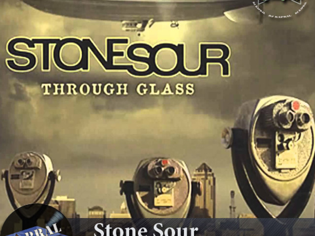 Stone sour glass текст. Stone Sour through Glass. Stoune Sour through the Glass. Stone Sour through Glass обложка. Through Glass (Antony Remix) Stone Sour.