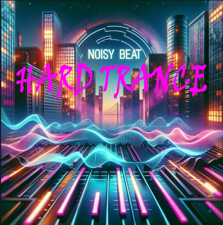NOISY BEAT - Hard trance NOISY BEAT - Hard trance