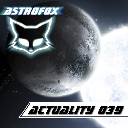Astrofox - Actuality 039