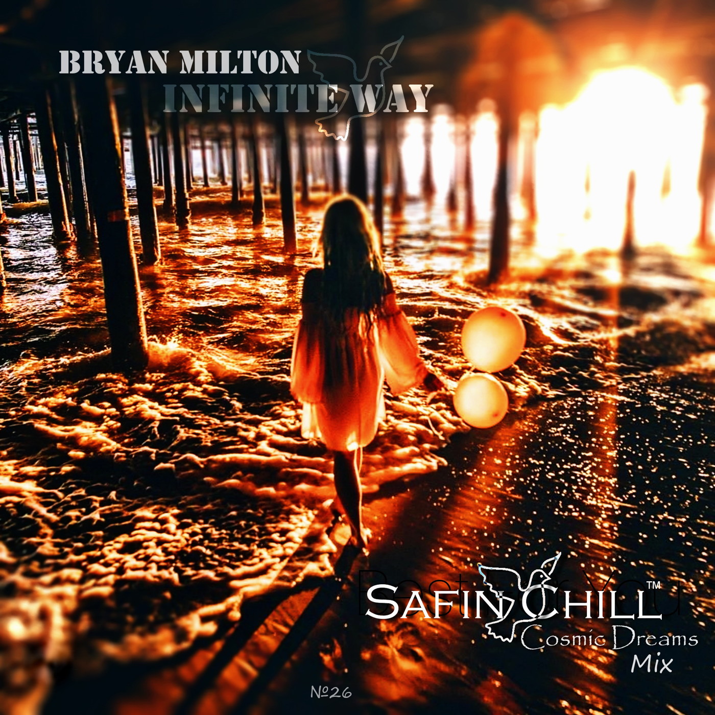 SAFIN CHILL Mix №26 - INFINITE WAY  ( Bryan Milton Chillout Mix ) episode artwork