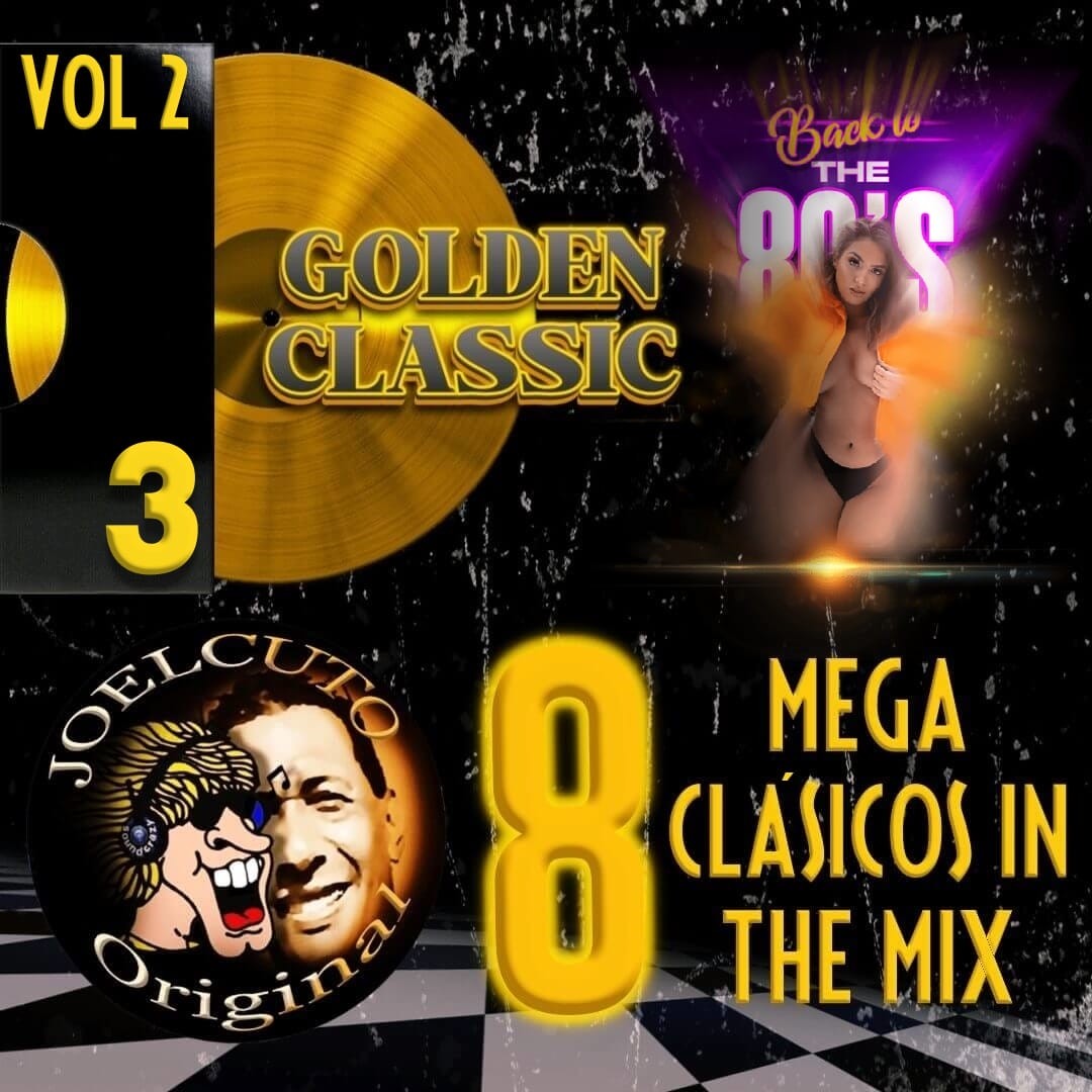 MEGA CLÁSICOS IN THE MIX VOL 2-3 LUISJOELCUTO 2025