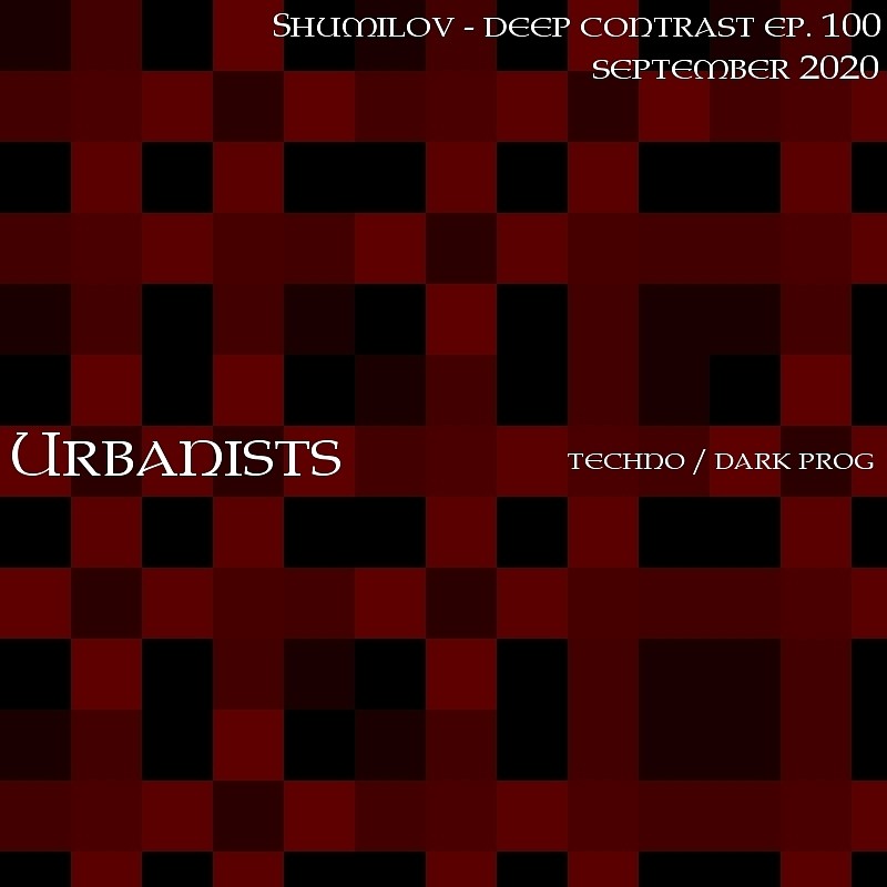 Shumilov - Deep Contrast 100 Urbanists [September 2020] episode artwork