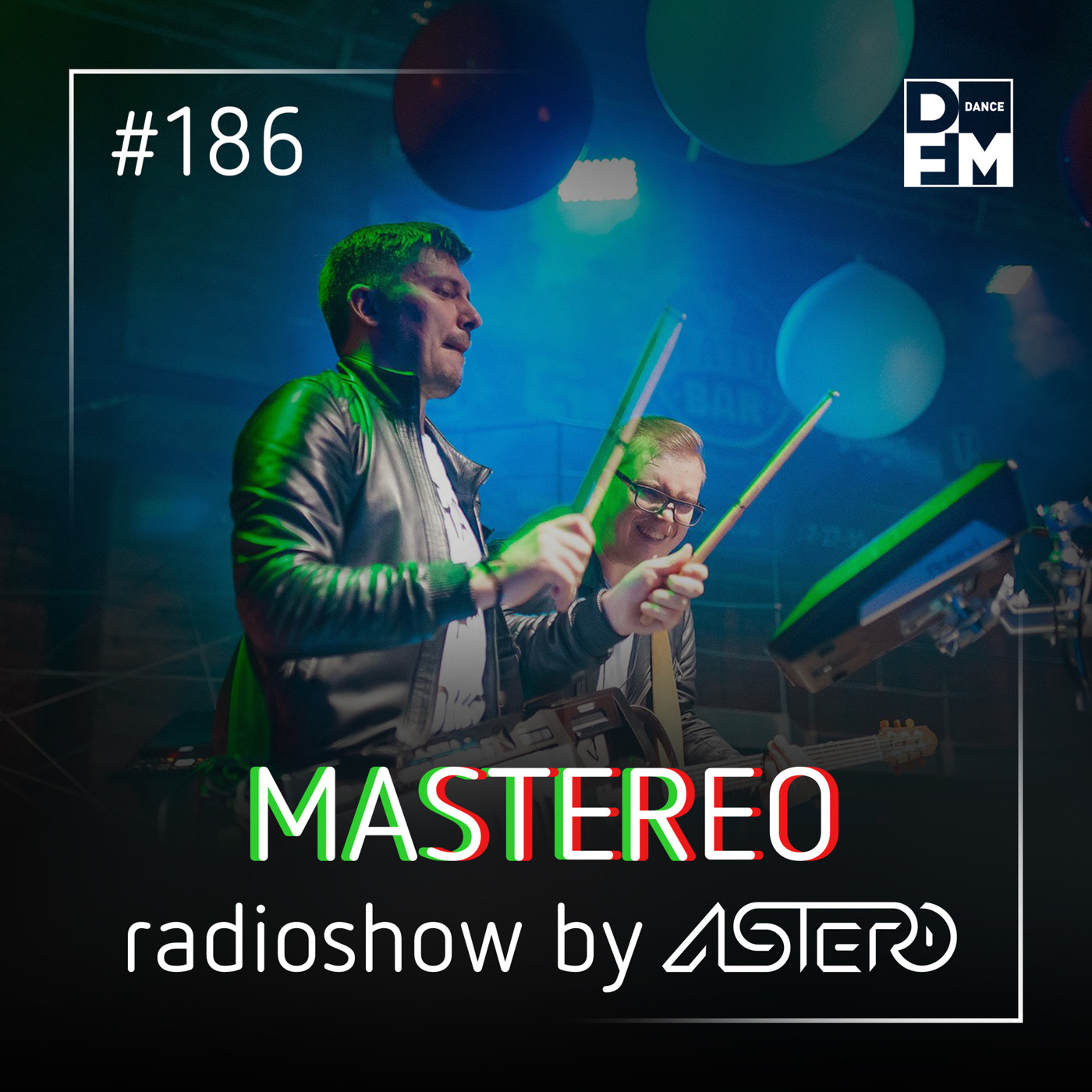 Astero - Mastereo #186 episode artwork