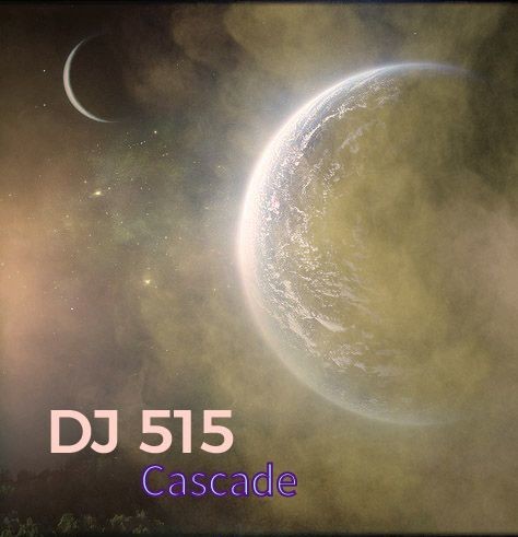 DJ 515 - Cascade. feat T.Igy