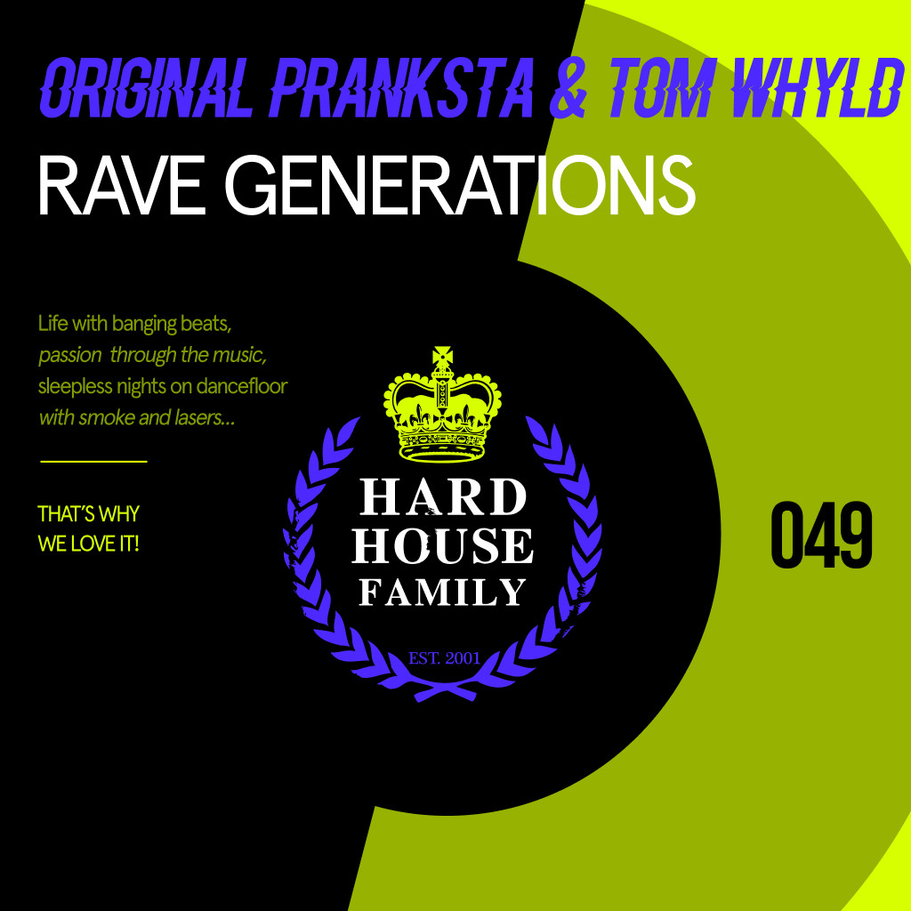 HHF049 - Original Pranksta & Tom Whyld - Rave Generations episode artwork