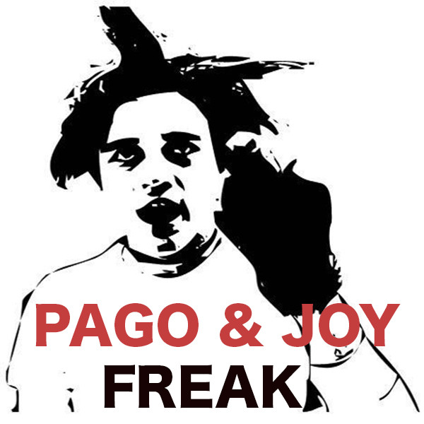 Pago & Joy - Freak (Original Mix)