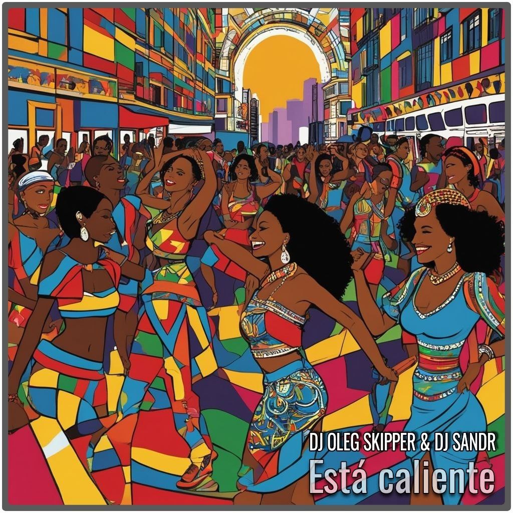 Dj Oleg Skipper & Dj Sandr - Está caliente episode artwork