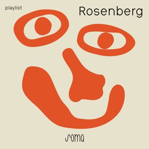 Rosenberg - Live mix @Soma 22.10.22