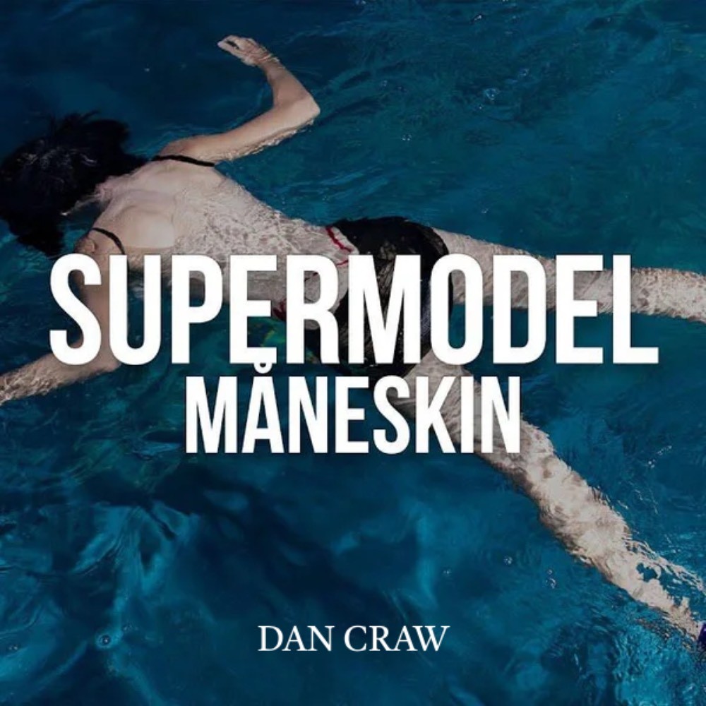 Måneskin VS Don Döron – Supermodel (Dan Craw Mash-Up)
