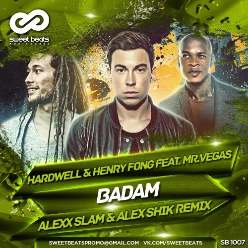 Hardwell & Henry Fong feat. Mr. Vegas - Badam (Alexx Slam & Alex Shik Remix) episode artwork