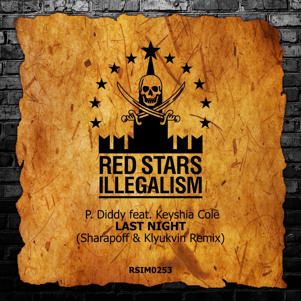 P.Diddy feat. Keyshia Cole - Last Night (Sharapov & Klyukvin Remix) episode artwork