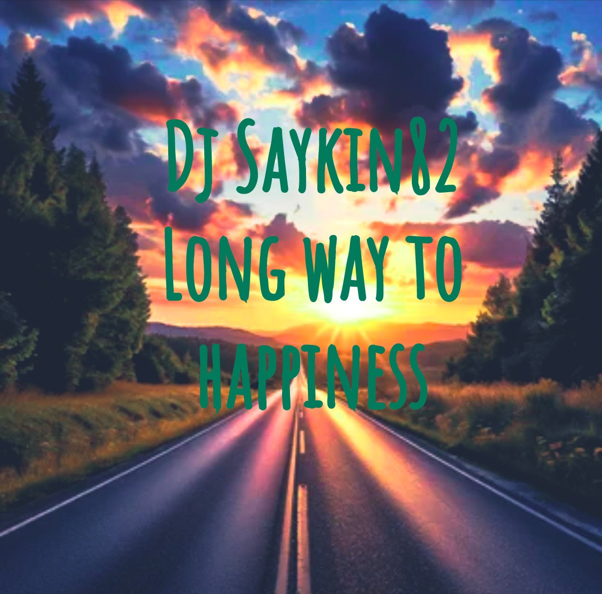 Dj Saykin82 long way to happiness episode artwork