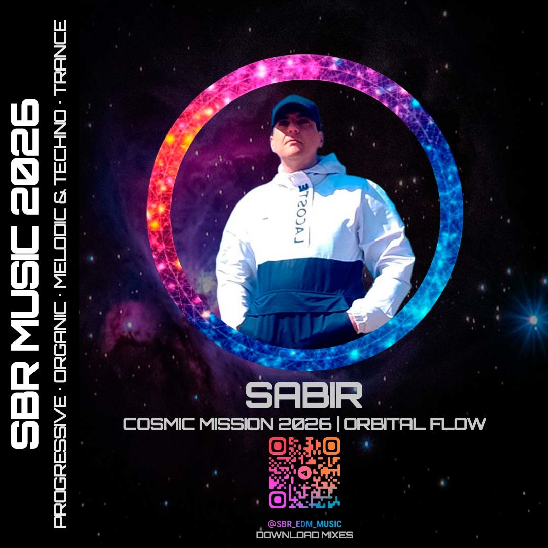 Sabir — Cosmic Mission 2026 l Orbital Flow l Progressive House Mix episode artwork
