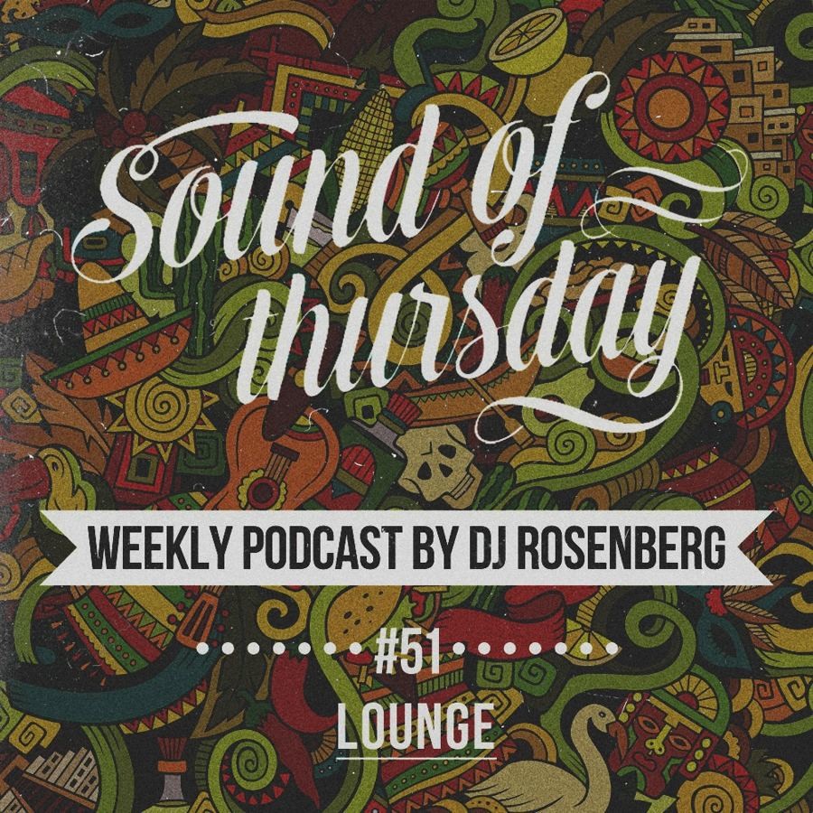 Dj Rosenberg - SOT #51 (Lounge) episode artwork