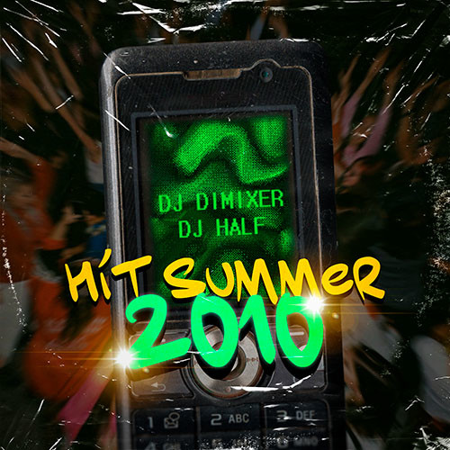 DJ DimixeR, DJ HaLF - Summer Hit 2010