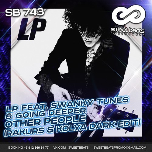 LP feat. Swanky Tunes & Going Deeper - Other People (Rakurs & Kolya Dark Edit)