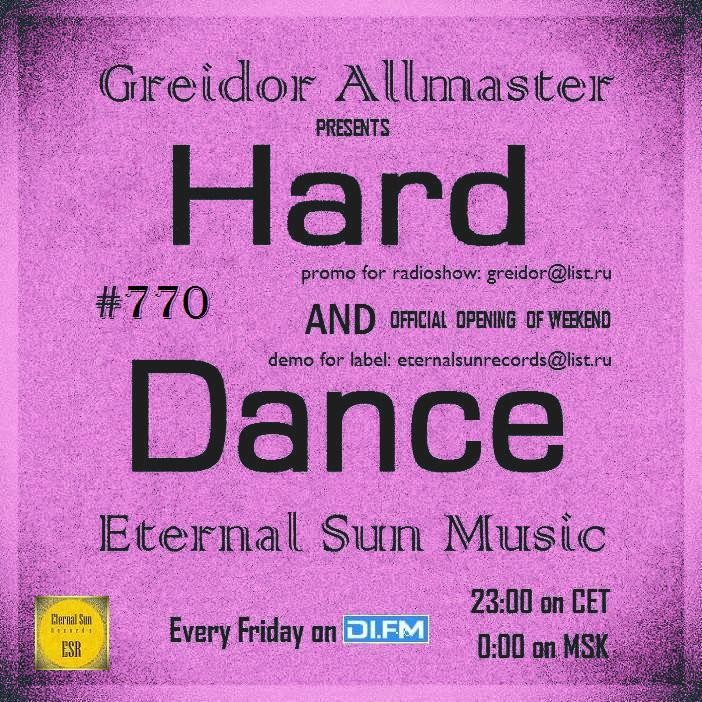 Hard & Dance #770 (ESM Show) on[DI-FM] - Mixed by Greidor Allmaster (22.07.2022) [Eternal Sun Music / ESM] #770