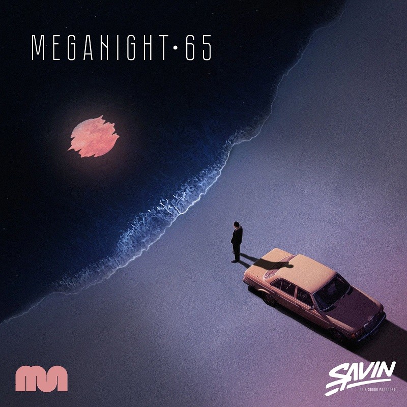Savin - MegaNight #65 episode artwork