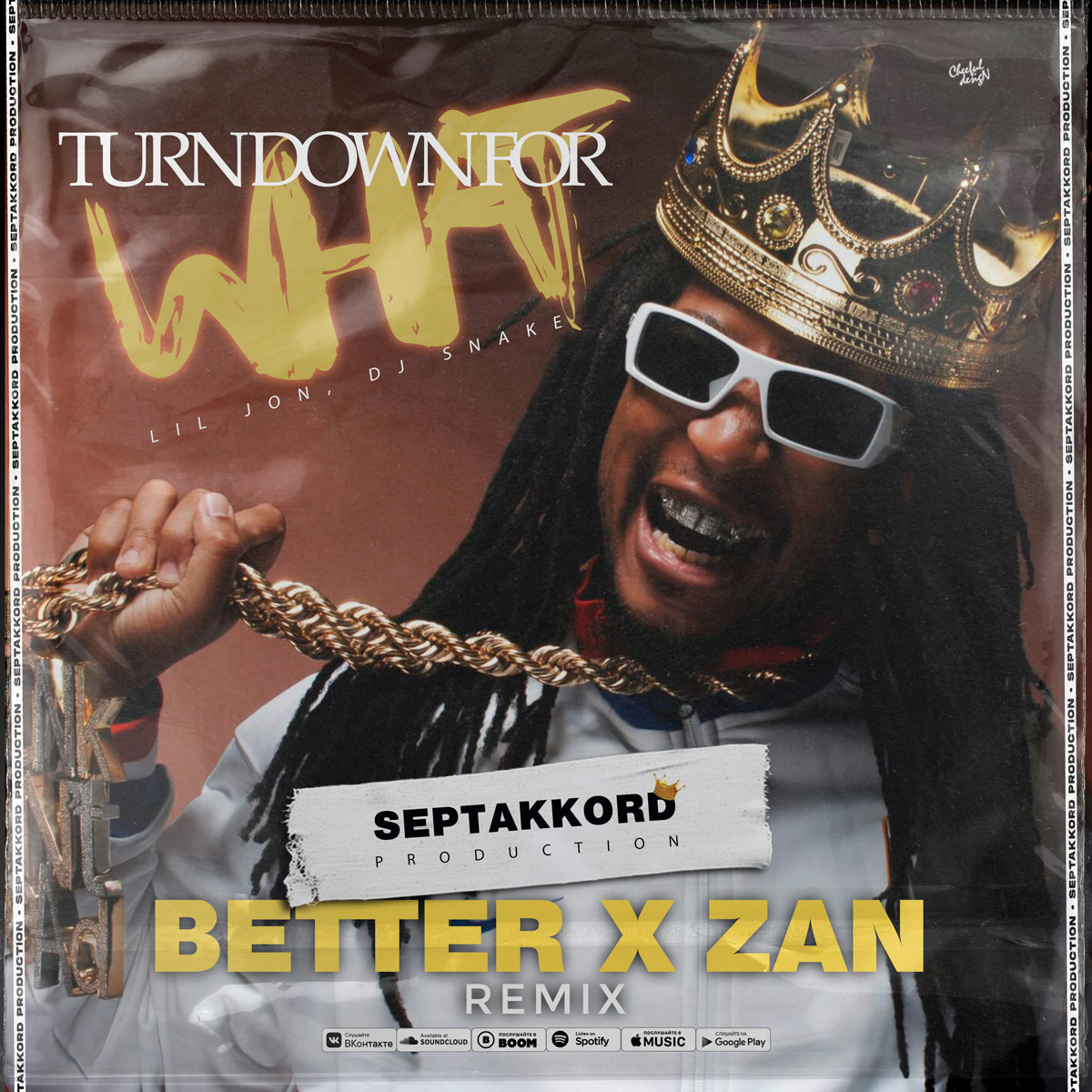 Lil Jon Dj Snake Turn Down For What Better X Zan Radio Edit Dj