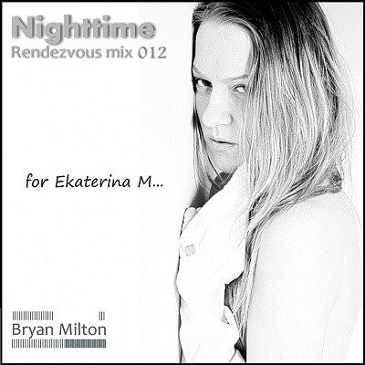 Bryan Milton for Ekaterina M - Nighttime Rendezvous mix 012 episode artwork