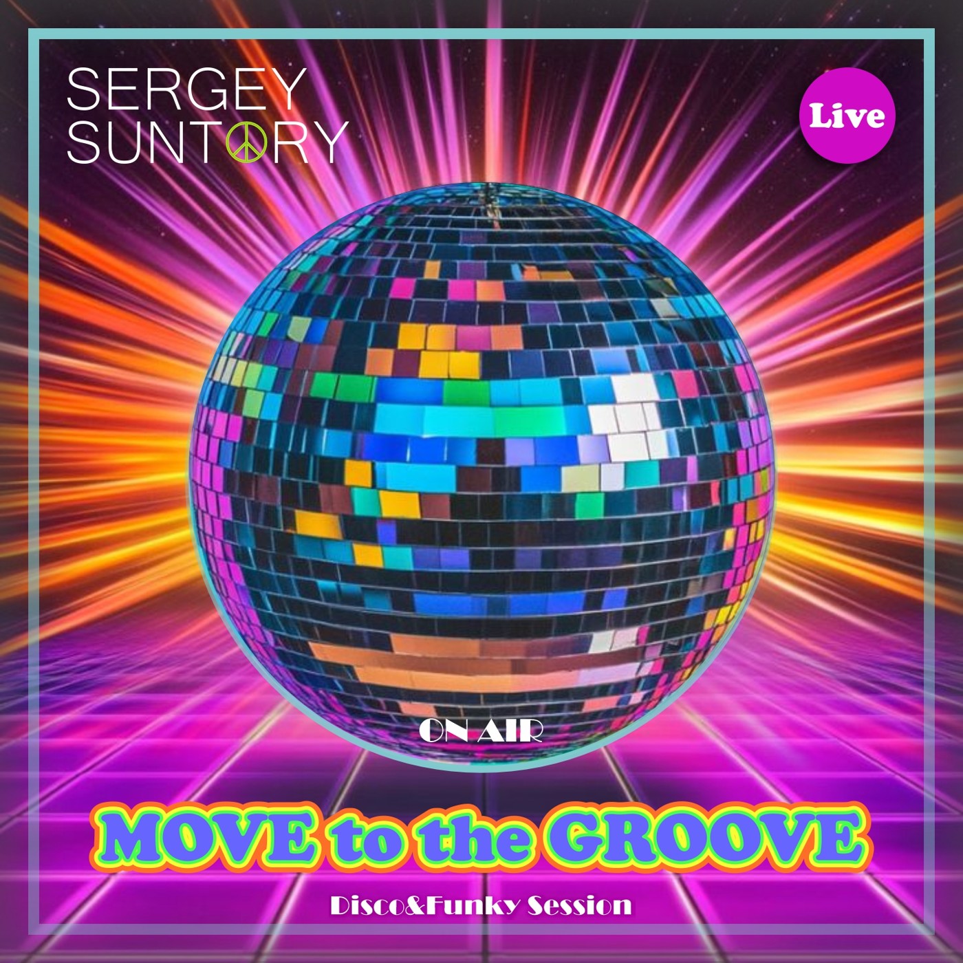 Sergey Suntory - Move to the Groove LIVE #003 Disco&Soulful | DAE 09.05.2025