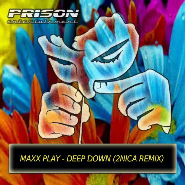 Maxx Play - Deep Down (2NICA Remix) episode artwork