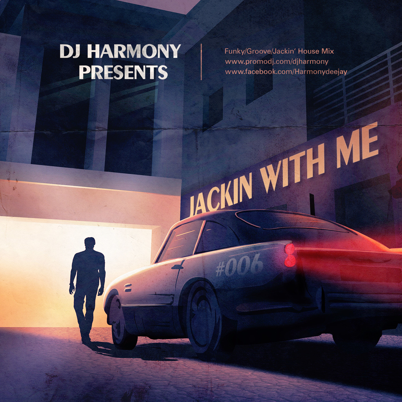 DJ Harmony - Jackin with Me - #006 episode artwork