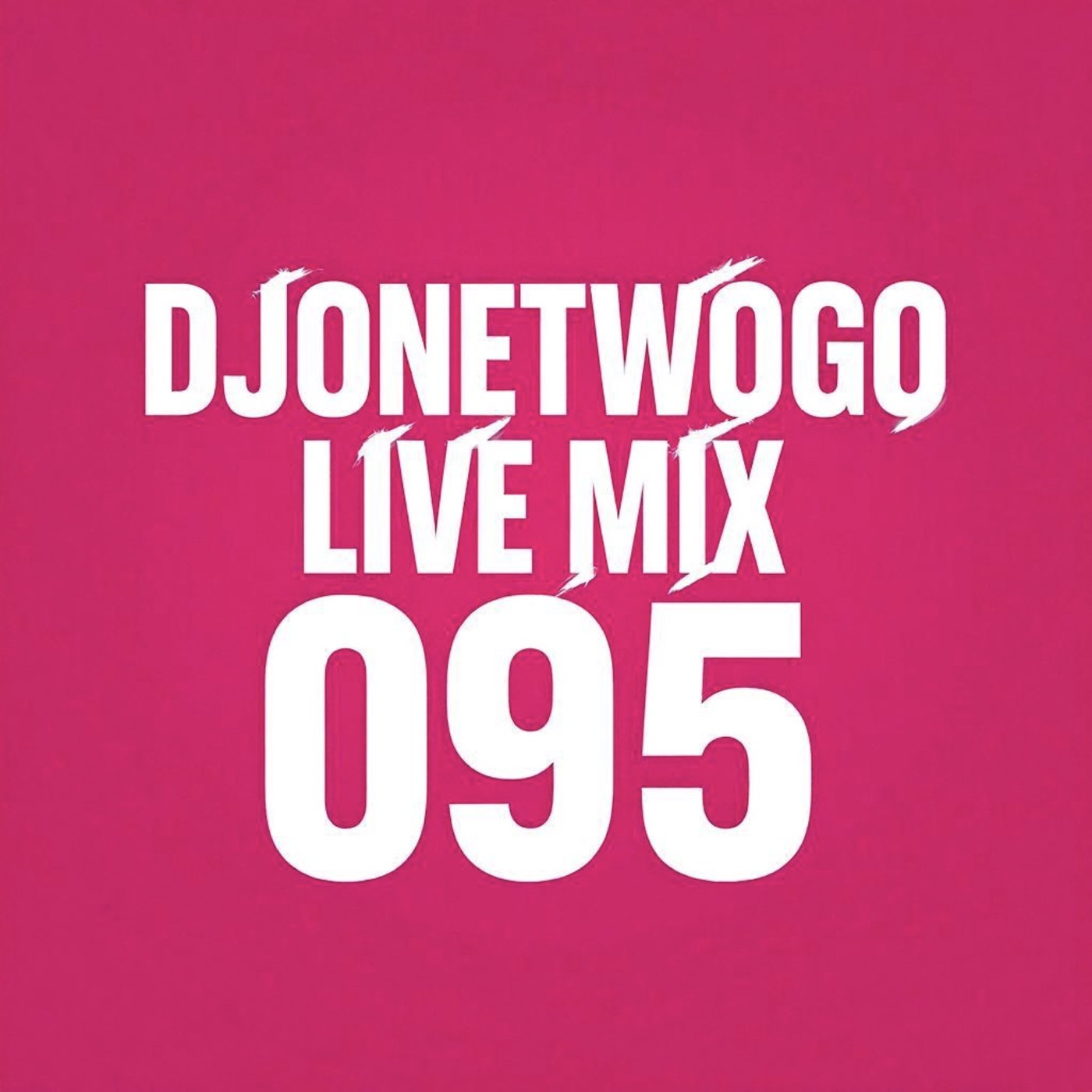 djonetwogo - Live Mix 095 episode artwork