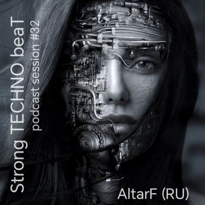 AltarF (RU) - Strong TECHNO beaT #32 #32