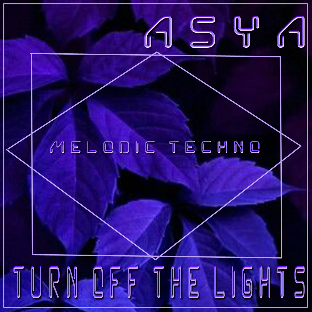 ASYA - Turn Off The Lights episode artwork