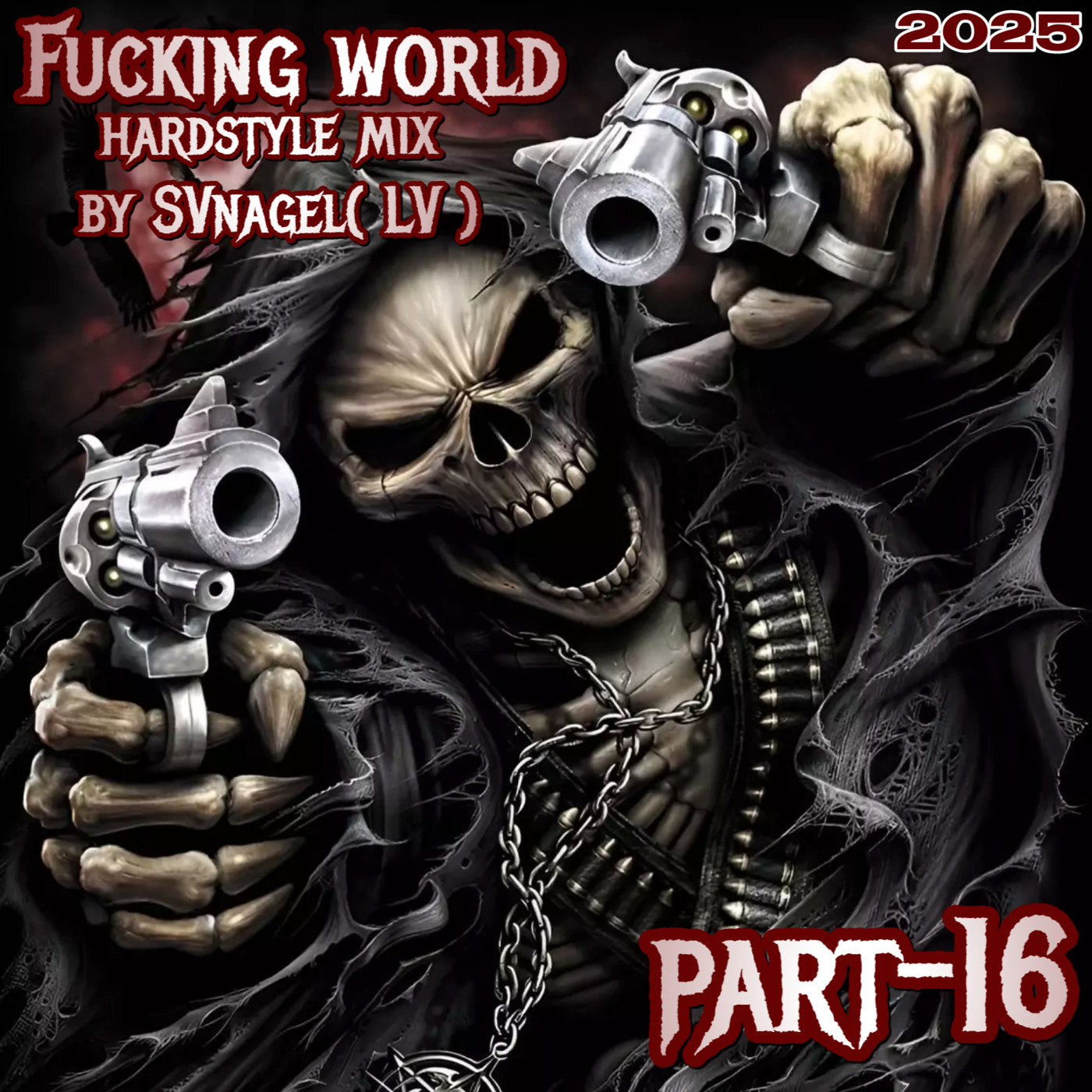 Fucking world part-16 hardstyle mix by SVnagel( LV )
