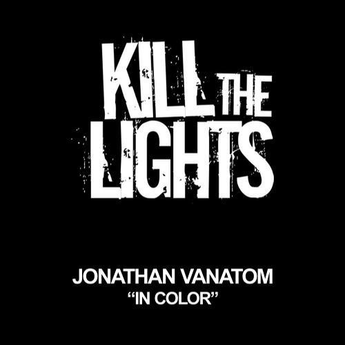 Johathan vanAtom - In Color (Ex-Driver Dub) [Kill The Lights] episode artwork