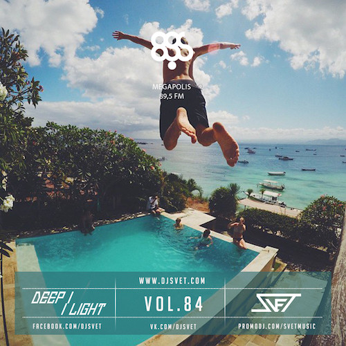 SVET - DEEP LIGHT # 84 (Megapolis FM) episode artwork