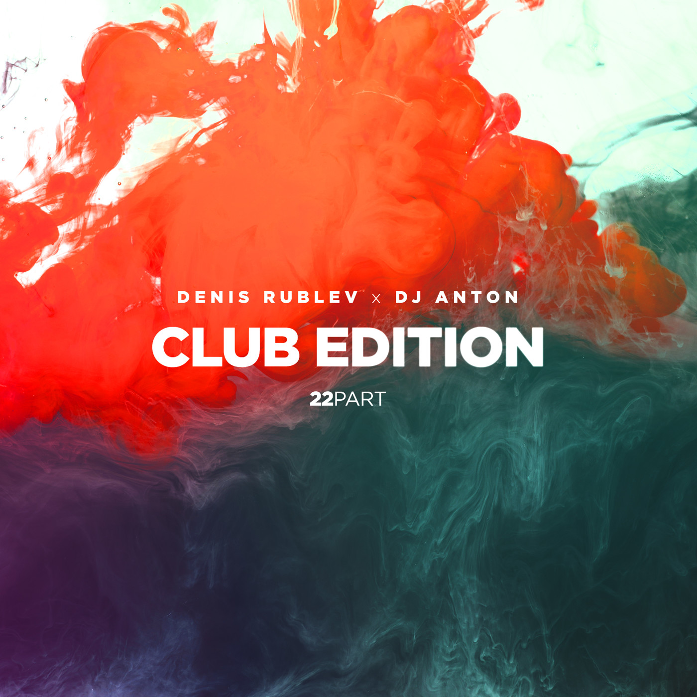 DENIS RUBLEV x DJ ANTON - CLUB EDITION 2018 VOL.22 episode artwork