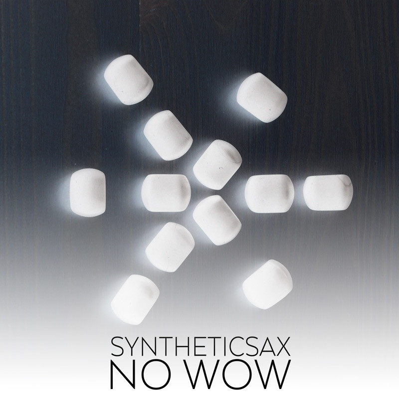 Syntheticsax - NO WOW episode artwork