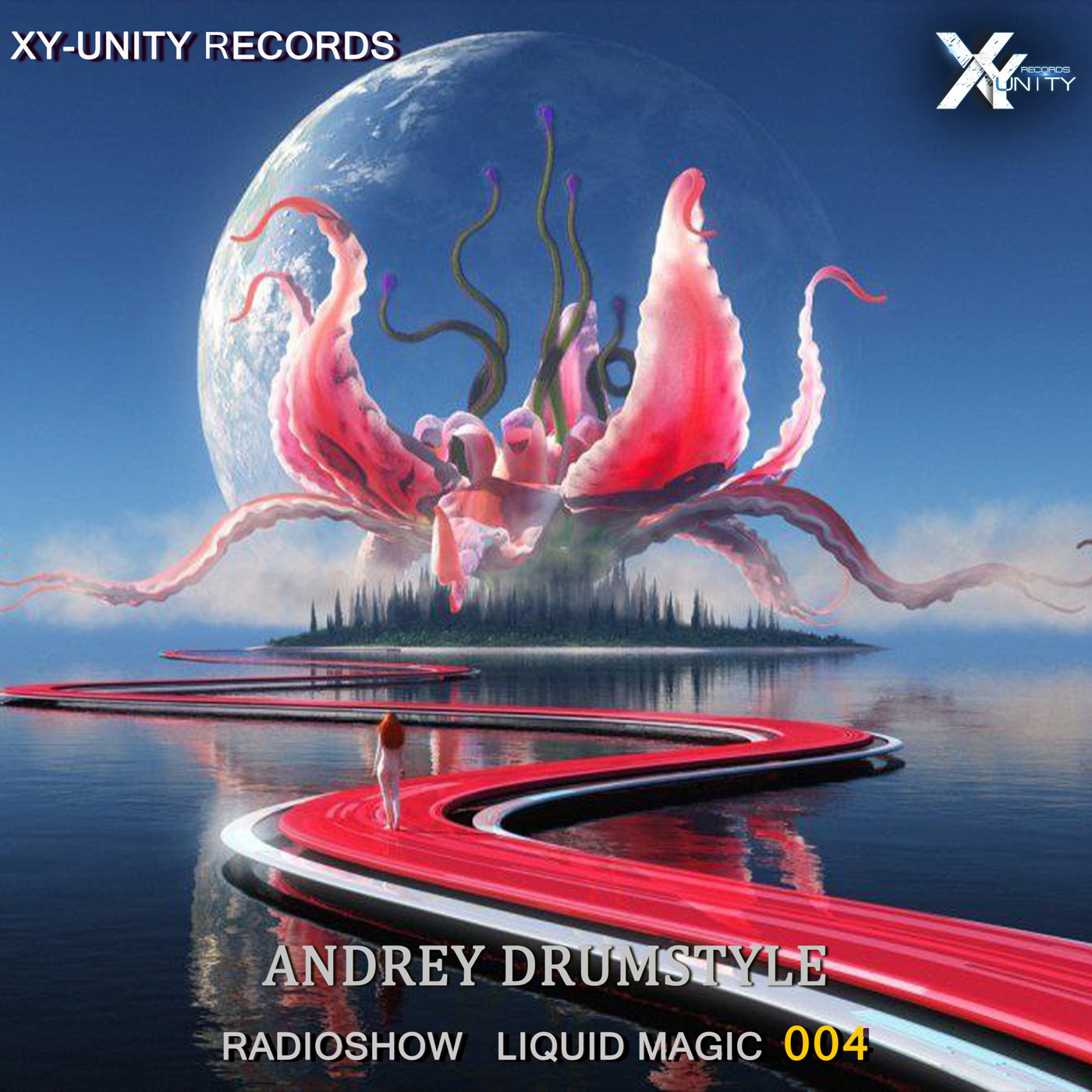 XY-unity Andrey DrumStyle - Radioshow Liquid Magic #4 episode artwork