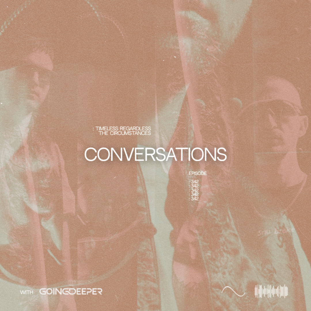 Going Deeper - Conversations #342