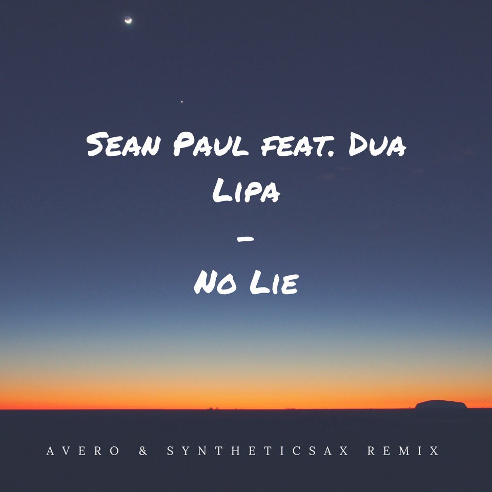 Sean Paul feat. Dua Lipa - No Lie (Avero & Syntheticsax Extended Mix)