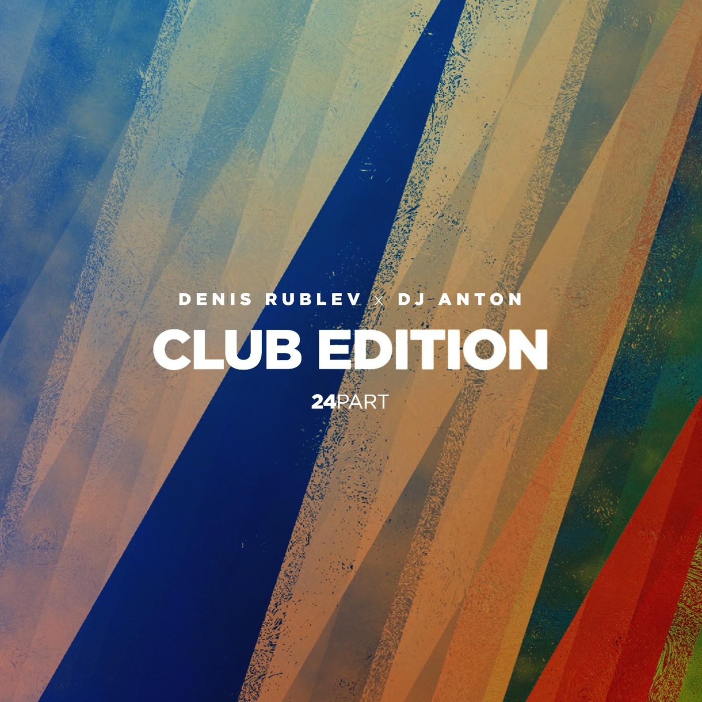 DENIS RUBLEV x DJ ANTON - CLUB EDITION 2018 VOL.24 episode artwork