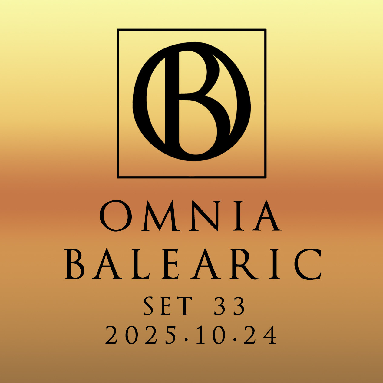 Omnia Balearic - Dissonant - Set 33 - 2025.10.24 #33 Omnia Balearic - Dissonant - Set 33 - 2025.10.24 #33