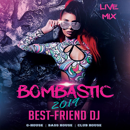 Best-Friend DJ - Bombastic 2019 episode artwork