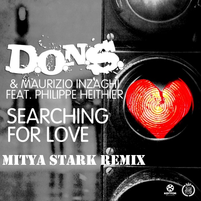 Maurizio Inzaghi feat. Philippe Heithier - Searching for love  (Mitya Stark remix) CluB-MuSiC RECORDS!