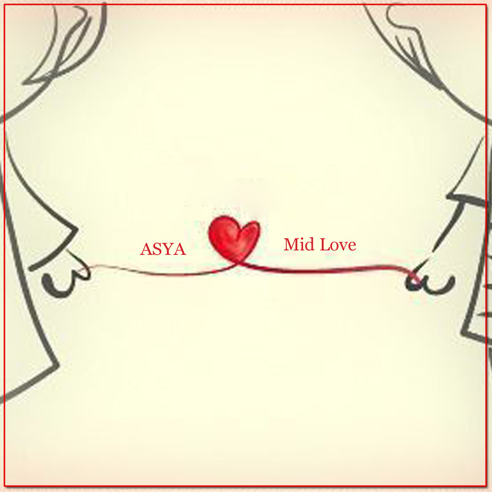 ASYA - Mid Love