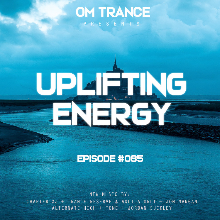 OM TRANCE - Uplifting Energy #085 #85 episode artwork