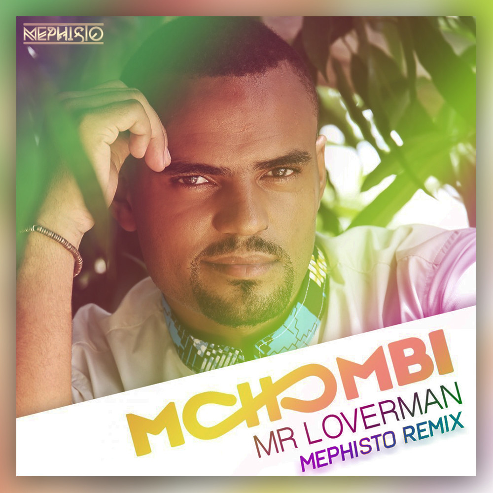Mohombi - Mr. Loverman (Mephisto Radio Remix)
