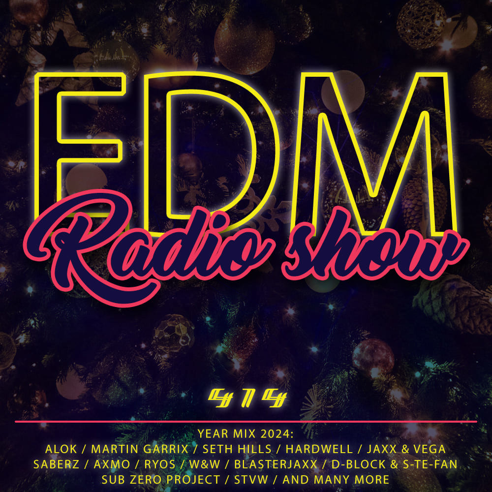 EDM Radio Show (YEAR MIX 2024) #414