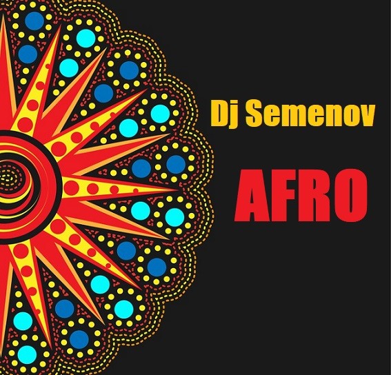 Dj Semenov - Afro episode artwork