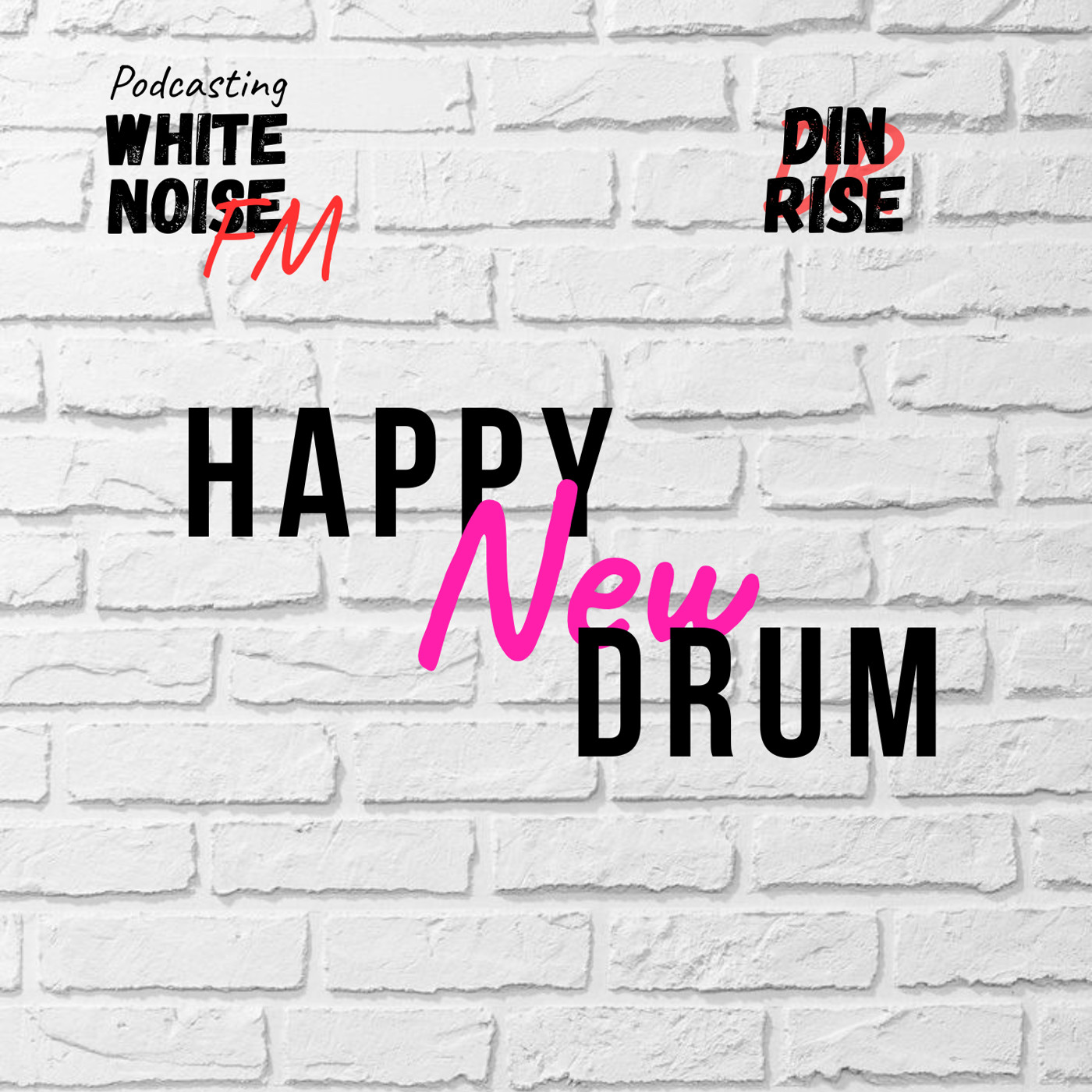 Din Rise - Happy New Drum [White Noise FM] #5
