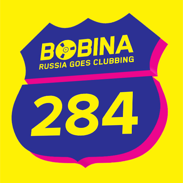 Bobina - Russia Goes Clubbing #284 (19.03.14)