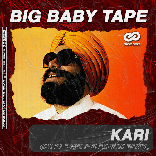 Tape kari. Kari тейп. Бейби тейп кари. Kari big Baby Tape обложка.